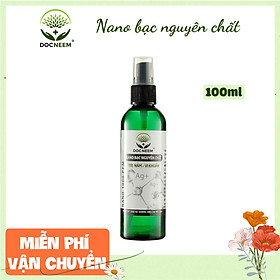 Nano Bạc DOCNEEM nguyên chất Diệt sạch nấm bệnh, vi khuẩn hoa hồng, phong lan chai 100ml