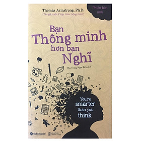 Nơi bán Bạn Thông Minh Hơn Bạn Nghĩ (Tái Bản 2017) - Giá Từ -1đ