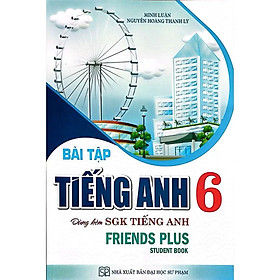 ￼Sách - Bài Tập Tiếng Anh 6 Dùng Kèm SGK Tiếng Anh 6 (Friends Plus - Student Book)