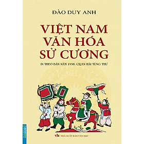 Sách Việt Nam Văn Hóa Sử Cương (In Theo Bản Năm 1938, Quan Hải Tùng Thư)