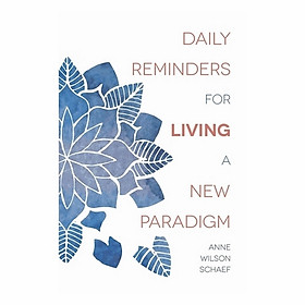 Daily Reminders For Living A New Paradigm