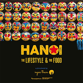 Hanoi: The Lifestyle and The Food (Sách ảnh)
