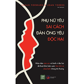 Phụ Nữ Yêu Sai Cách, Đàn Ông Yêu Độc Hại
