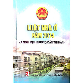 Luật nhà ở 2014 và nghị định hướng dẫn thi hành