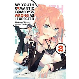 Sách - My Youth Romantic Comedy Is Wrong, As I Expected, Vol. 2 (light novel) by Wataru Watari (US edition, paperback)