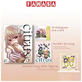 Citrus - Tập 5 - Bản Đặc Biệt - Tặng Kèm Hologram SNS Postcard + Booklet 16 Trang + Standee Xoay Vui Nhộn Little Tigress