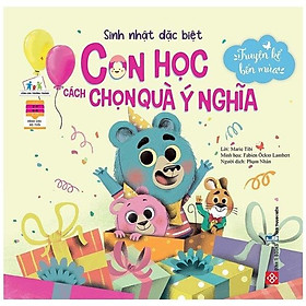 Truyện Kể Bốn Mùa - Sinh Nhật Đặc Biệt - Con Học Cách Chọn Quà Ý Nghĩa