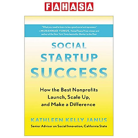 Social Startup Success: How The Best Nonprofits Launch, Scale Up, And Make A Difference