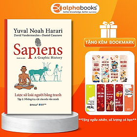 Sapiens - Lược Sử Loài Người Bằng Tranh - Tập 2 : Những Trụ Cột Của Nền Văn Minh (Tặng Kèm Bộ Quà Tặng 5 Bookmark Nhân Vật)