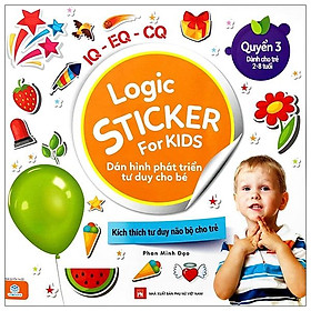 Logic Sticker For Kids - Dán Hình Phát Triển Tư Duy Cho Bé - Quyển 3