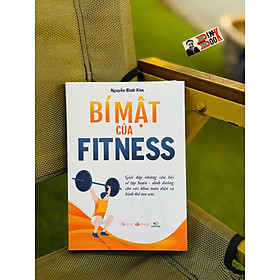 BÍ MẬT CỦA FITNESS – Nguyễn Bình Kim  – Thái Hà – NXB Công Thương