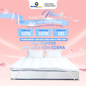 Nệm Topper Edena Deluxe - Topper MicroFiber - Tấm lót làm mềm, bảo vệ nệm - Dày 5cm - 6 Kích Thước - 140x200 - Trắng khách sạn