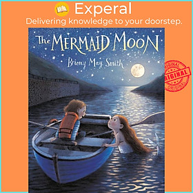 Sách - The Mermaid Moon by Briony May Smith (UK edition, hardcover)