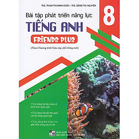 Sách - Bài tập phát triển năng lực Tiếng Anh 8 Friends Plus (Theo chương trình GDPT mới)