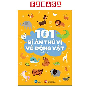 Sách - 101 Bí Ẩn Thú Vị Về Động Vật