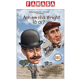 Sách - Bộ Sách Chân Dung Những Người Thay Đổi Thế Giới - Anh Em Nhà Wright Là Ai? (Tái Bản 2026)