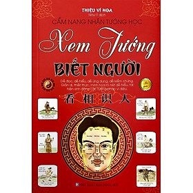 Hình ảnh Sách - Xem Tướng Biết Người (Tác giả: Thiệu Vĩ Hoa)