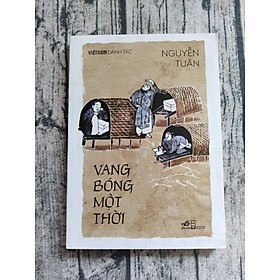 Vang Bóng Một Thời (Việt Nam Danh Tác)