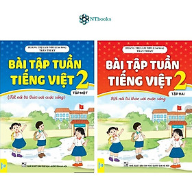 Combo 2 cuốn Bài Tập Tuần Tiếng Việt 2 Tập 1 + Tập 2 - Kết Nối (Biên Soạn theo chương trình Giáo dục phổ thông mới)