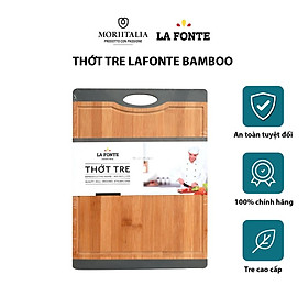 Thớt tre La Fonte bamboo kháng khuẩn an toàn Moriitalia 180558