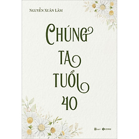 Hình ảnh Chúng Ta Tuổi 40