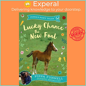 Sách - Lucky Chance the New Foal by Pippa Funnell (UK edition, paperback)