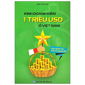 Kinh Doanh Kiếm 1 Triệu USD Ở Việt Nam