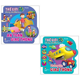 Combo Thế Giới Trong Mắt Em: Phương Tiện Giao Thông + An Toàn Giao Thông (Bộ 2 Cuốn)