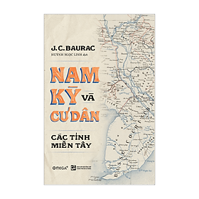 Nam Kỳ và Cư Dân: Các Tỉnh Miền Tây - ETS Books