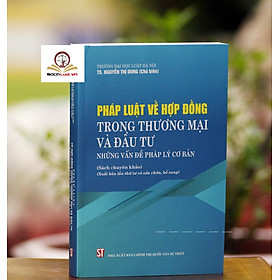 Pháp luật về hợp đồng trong thương mại và đầu tư