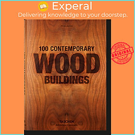 Sách - 100 Contemporary Wood Buildings by Philip Jodidio (hardcover)