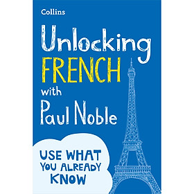 Collins Unlocking French With Paul Noble: Your Key to Language Success