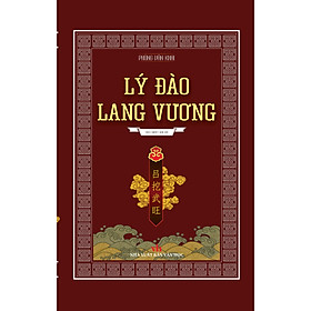 Tiểu thuyết Lịch sử Lý Đào Lang Vương