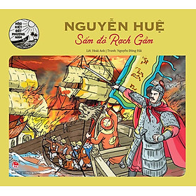 Hào Kiệt Đất Phương Nam – Nguyễn Huệ - Sấm Đỏ Rạch Gầm