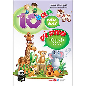 Sách 10 Vạn Câu Hỏi Vì Sao - Động Vật Có Vú