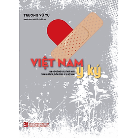 Việt Nam Y Ký - Trương Vũ Tu - Vũ Kỳ