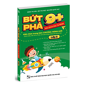 Sách - Bứt Phá 9+ Môn Khoa Học Tự Nhiên - Lớp 6