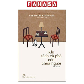 Sách - Sách Khi Tách Cà Phê Còn Chưa Nguội/Khi Ký Ức Còn Chưa Phai Nhạt/Khi Lời Nói Dối Còn Chưa Lộ Diện
