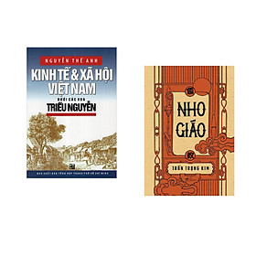 [Download Sách] Combo 2 cuốn sách: Kinh tế và xã hội Việt nam dưới các vua triều Nguyễn + Nho giáo
