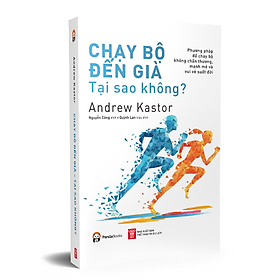 Hình ảnh sách Sách – Chạy bộ đến già – Tại sao không? - Andrew Kastor