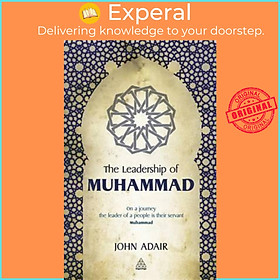 Sách - The Leadership of Muhammad by John Adair (UK edition, paperback)
