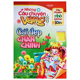 [Download Sách] Những Câu Chuyện Vàng - Cái Đẹp Chân Chính