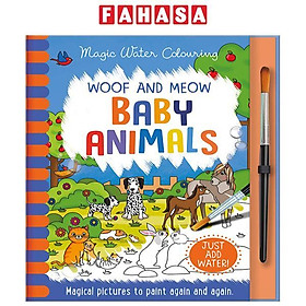 Sách ngoại văn: Woof And Meow - Baby Animals (Magic Water Colouring)