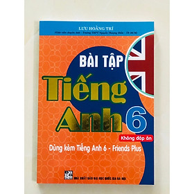 Sách – Bài tập Tiếng Anh 6  chân trời ( Không đáp án ) – HA