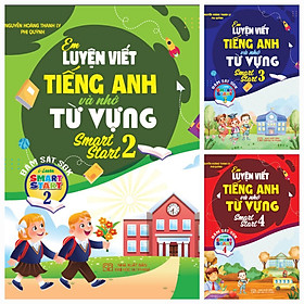 Hình ảnh Sách - Combo Em Luyện Viết Tiếng Anh Và Nhớ Từ Vựng Smart Star 2 + 3 + 4 (Bám Sát SGK I-Learn Smart Start) HA