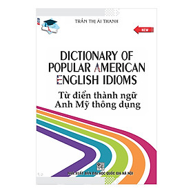 [Tải ebook] Từ Điển Thành Ngữ Anh Mỹ Thông Dụng PDF