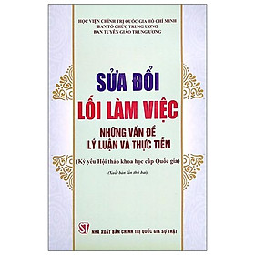 Sửa Đổi Lối Làm Việc - Những Vấn Đề Lý Luận Và Thực Tiễn