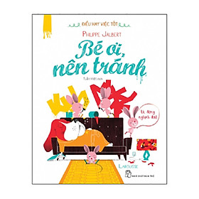 Điều Hay Việc Tốt - Bé Ơi, Nên Tránh