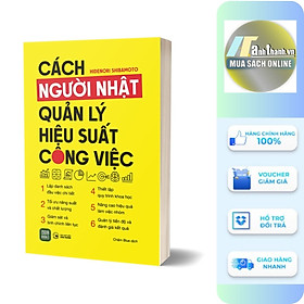 Cách Người Nhật Quản Lý Hiệu Suất Công Việc