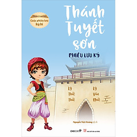 Thánh Tuyết Sơn Phiêu Lưu Ký - Phần 2 Series Cuộc Phiêu Lưu Kỳ Bí